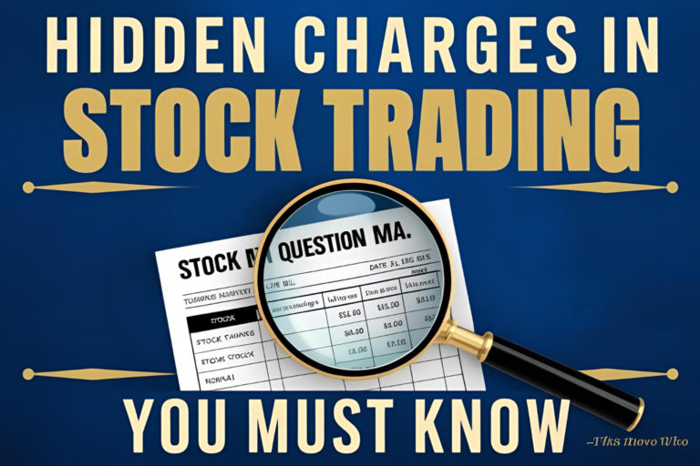 Hidden Charges in Stock Trading You Must Know