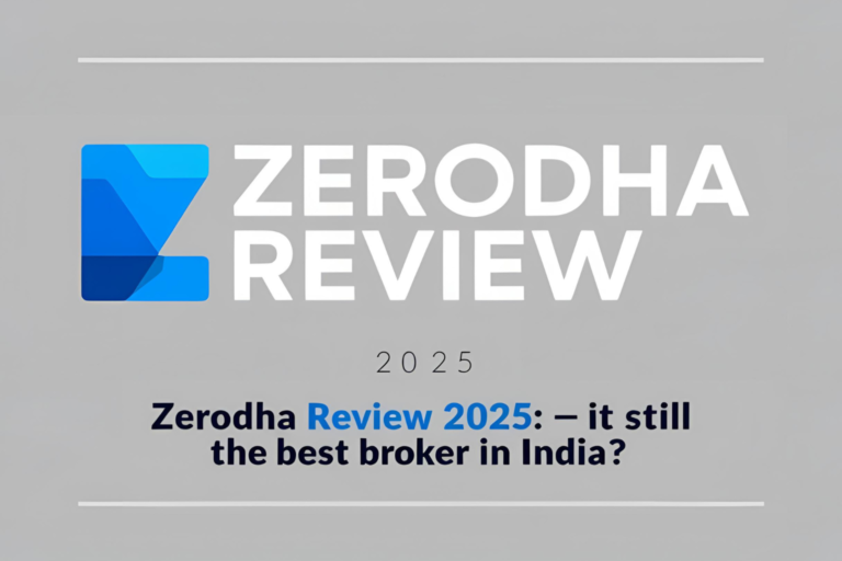 Zerodha Review 2025